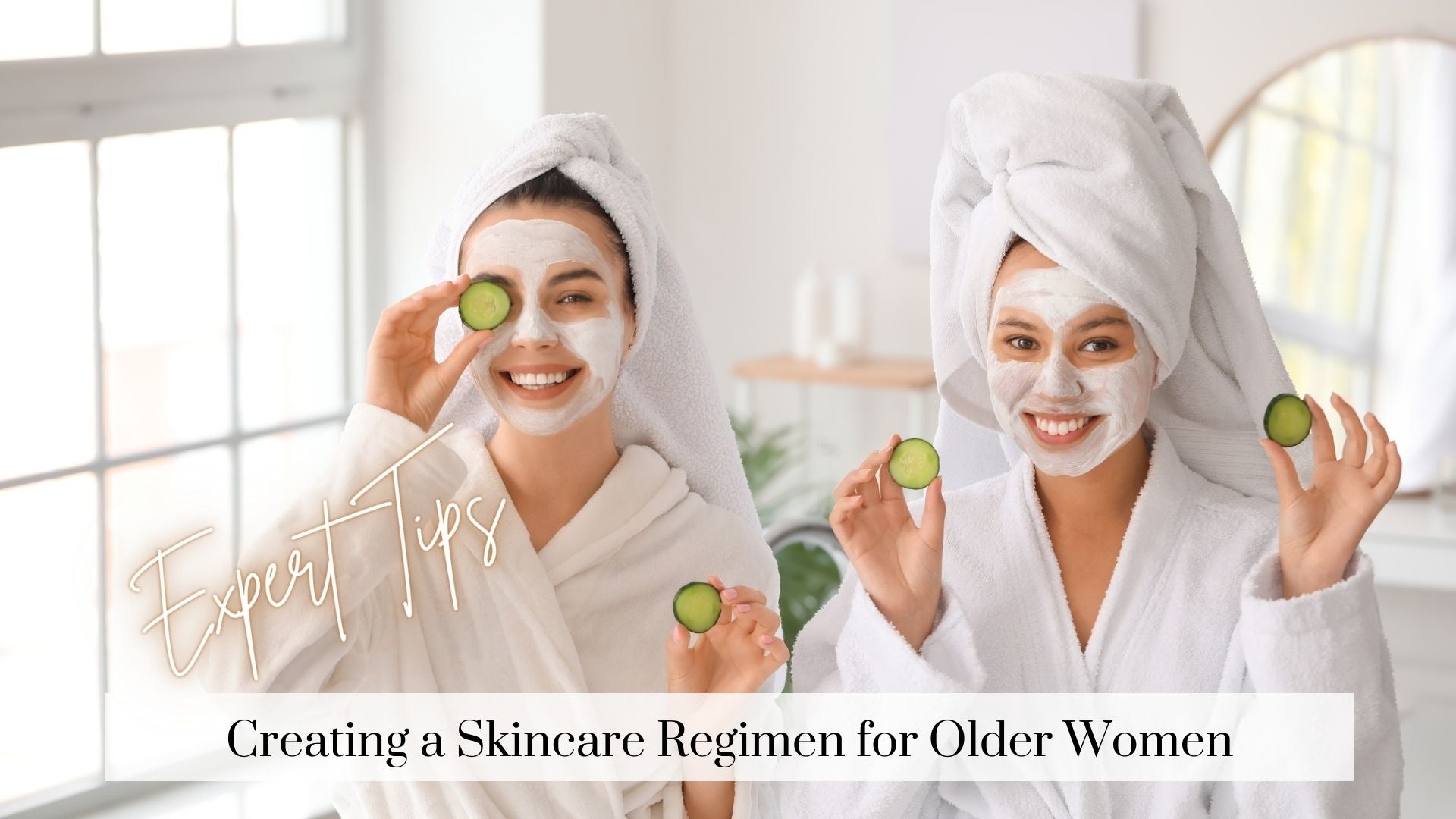 skincare regimen for older women