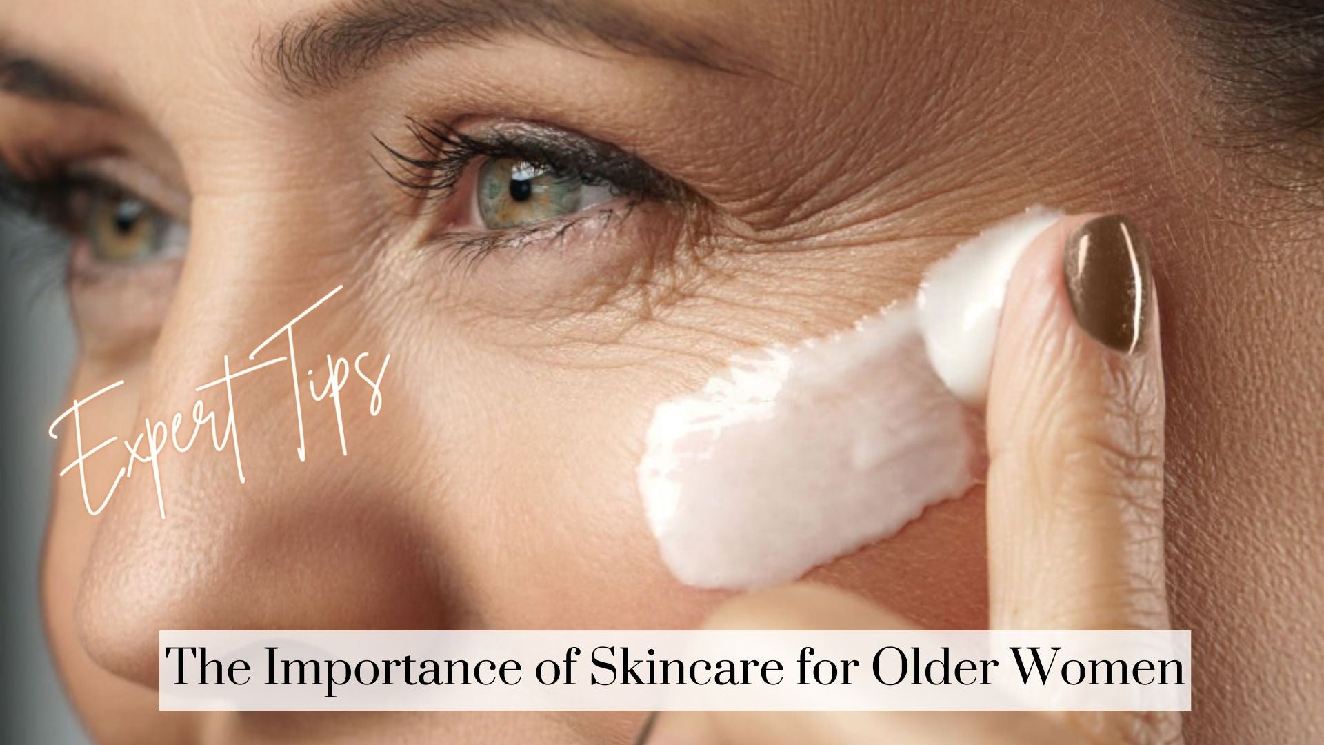 Skincare for Older Women
