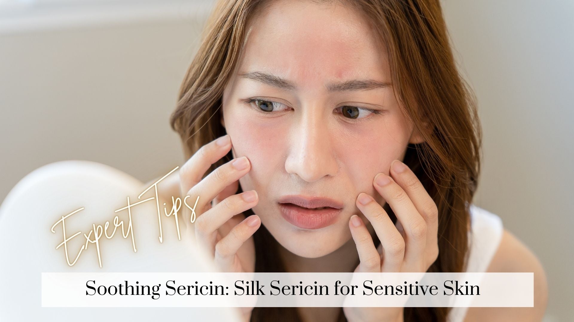 sericin sensitive skin